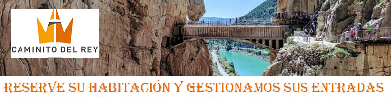 Reserve su habitación y gestionamos sus entradas para el Caminito del Rey